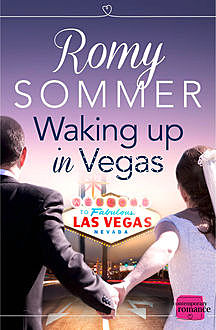 Waking up in Vegas: HarperImpulse Contemporary Romance, Romy Sommer