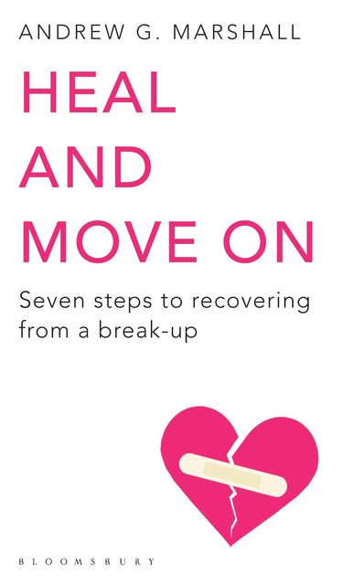 Heal and Move On, Andrew G Marshall