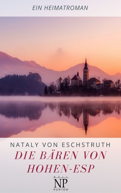 Die Bären von Hohen-Esp, Nataly Von Eschstruth