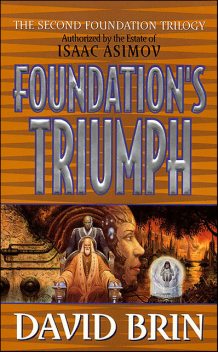 Foundation’s Triumph, David Brin