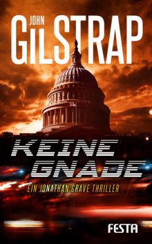 Keine Gnade, John Gilstrap