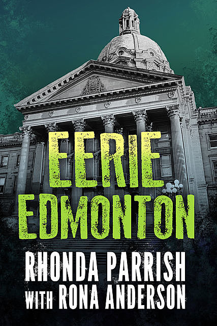 Eerie Edmonton, Rhonda Parrish