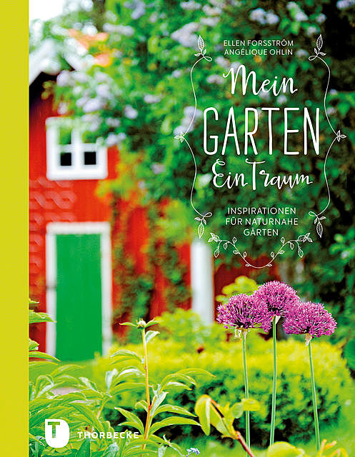 Mein Garten – Ein Traum, Angélique Ohlin, Ellen Forsström