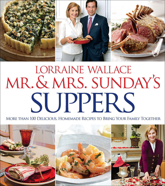 Mr. & Mrs. Sunday's Suppers, Lorraine Wallace