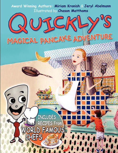 Quickly's Magical Pancake Adventure, FastPencil Premiere
