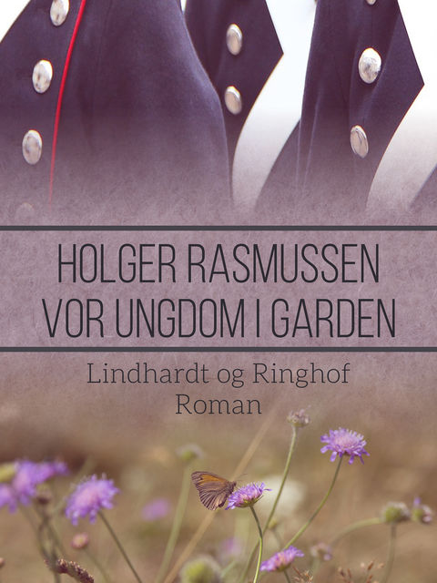 Vor ungdom i garden, Holger Rasmussen