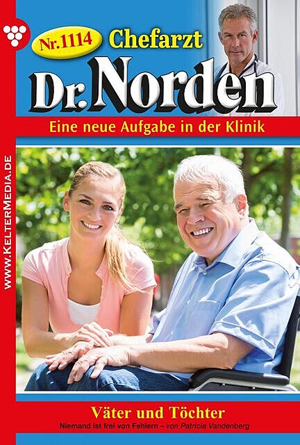 Chefarzt Dr. Norden 1114 – Arztroman, Patricia Vandenberg