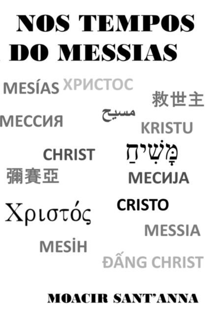 Nos Tempos Do Messias, Moacir Sant'anna