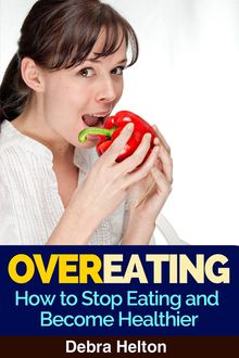 Overeating, Debra Helton