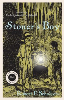 Stoner's Boy, Robert F. Schulkers