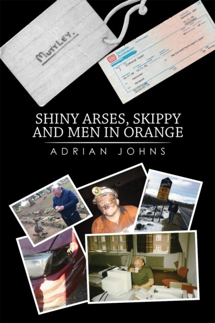 Shiny Arses, Skippy and Men in Orange, Adrian Johns