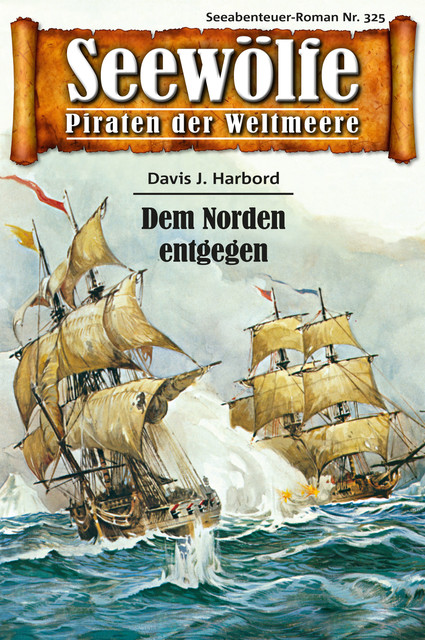 Seewölfe – Piraten der Weltmeere 325, Davis J. Harbord