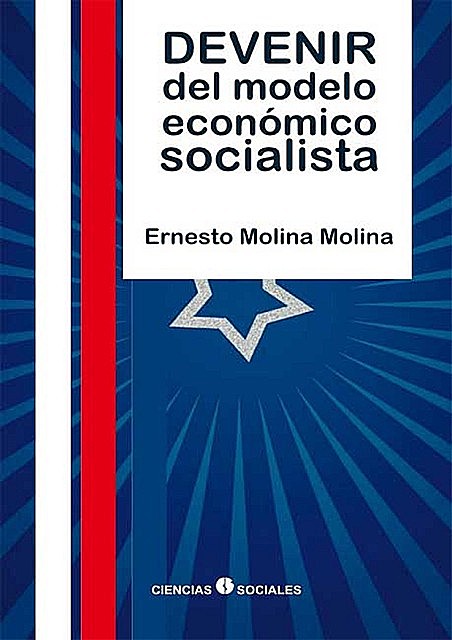 Devenir del modelo económico socialista, Ernesto Molina Molina