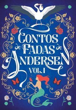 Contos de Fadas de Andersen Vol. I, Hans Christian Andersen