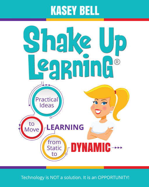 Shake Up Learning, Kasey Bell