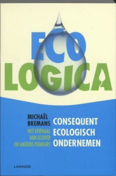Eco-logica, Michael Bremans