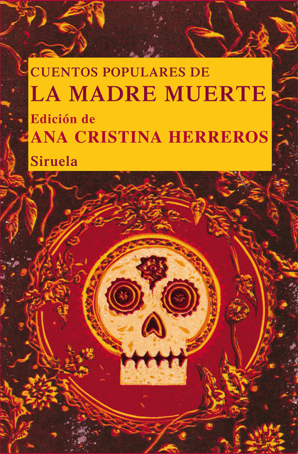 Cuentos populares de la Madre Muerte, Ana Cristina Herreros