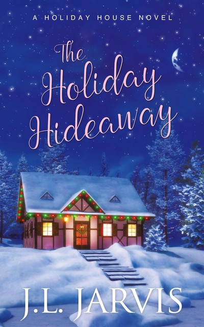 The Holiday Hideaway, J.L. Jarvis