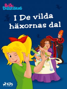 Bibi Blocksberg – I De vilda häxornas dal, Kiddinx Media GmbH