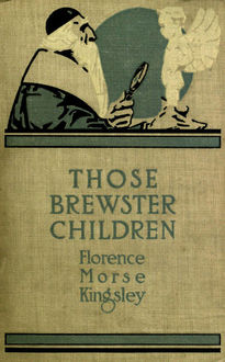 Those Brewster Children, Florence Morse Kingsley