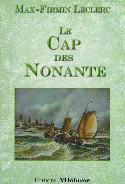Le Cap des Nonante, Max Firmin Leclerc