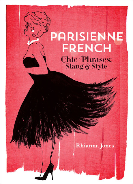 Parisienne French, Rhianna Jones