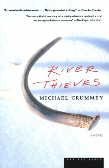 River Thieves, Michael Crummey