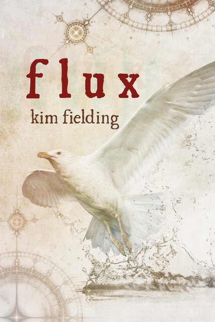 Flux, Kim Fielding