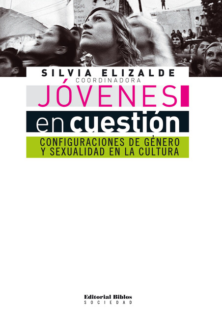 Jóvenes en cuestión, Silvia Elizalde