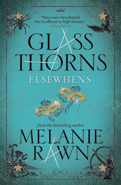 Glass Thorns – Elsewhens (Book Two), Melanie Rawn