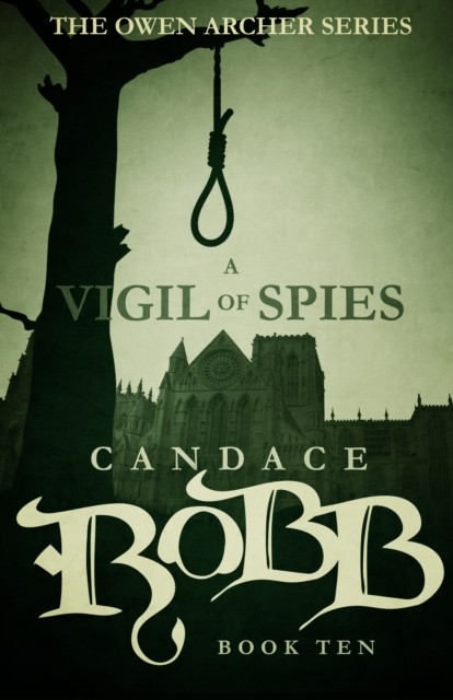 A Vigil of Spies, Candace Robb