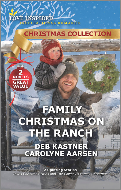 Family Christmas on the Ranch, Carolyne Aarsen, Deb Kastner