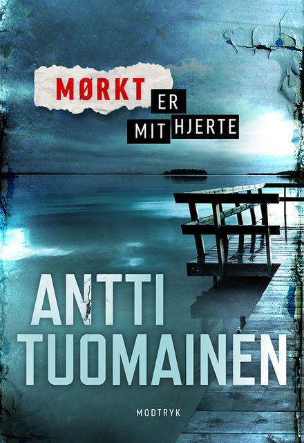 Mørkt er mit hjerte, Antti Tuomainen