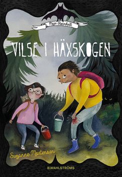 Maja Stormhatt 2 – Vilse i häxskogen, Suzanne Mortensen