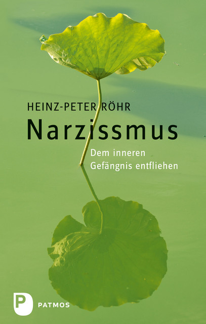 Narzissmus, Heinz-Peter Röhr
