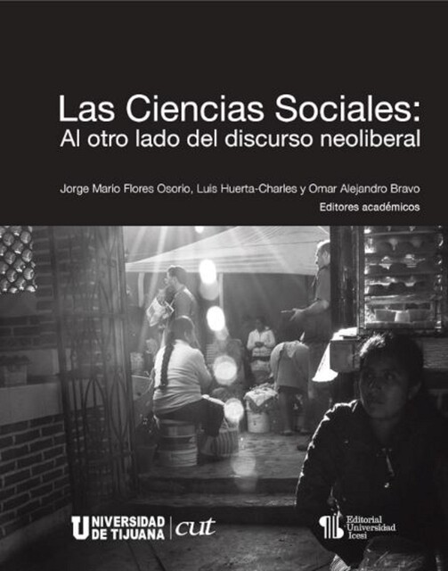 Las Ciencias Sociales, Carlos Muñoz, Omar Alejandro Bravo, Adinete Sousa da Costa Mezzalira, Ana Paula Gomes Moreira, Antonio Padilla Arroyo, Izabella Mende, Johanna Esquivel, Jorge Mario Flores Osorio, Luis Huerta-Charles, Raquel Souza Lobo Guzzo, Rolando Pinto Contreras