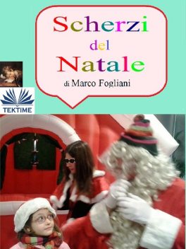 Scherzi Del Natale, Marco Fogliani