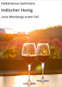 Indischer Honig, HeikeHanna Gathmann