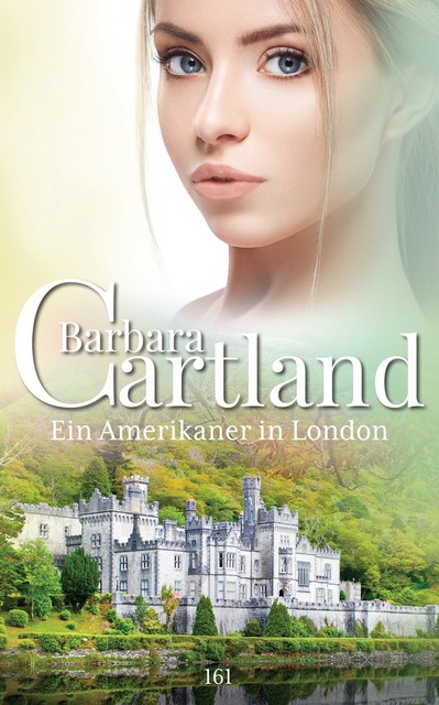161 Ein Amerikaner in London, Barbara Cartland