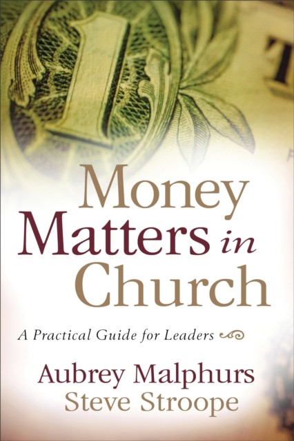 Money Matters in Church, Aubrey Malphurs