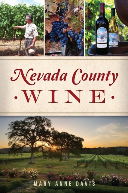 Nevada County Wine, Mary Davis