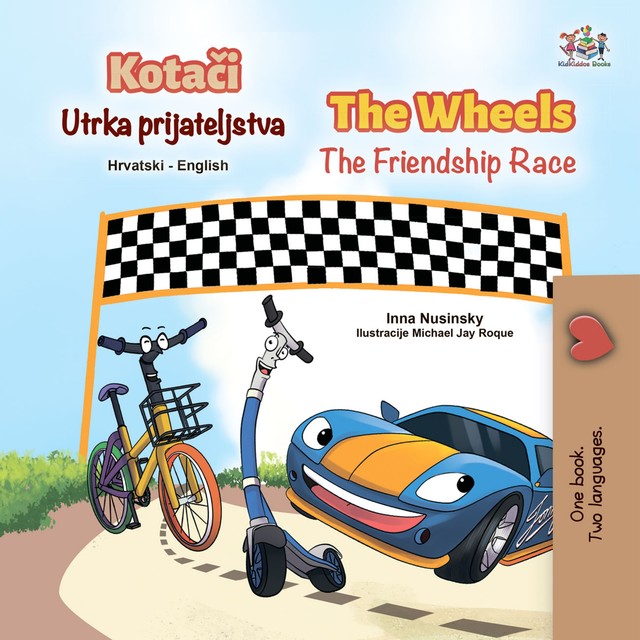 Kotači Utrka prijateljstva The Wheel The Friendship Race, KidKiddos Books, Inna Nusinsky