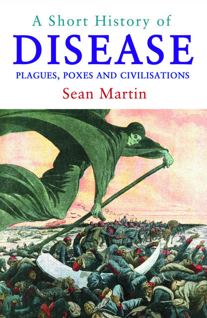 A Short History of Disease, Sean Martin