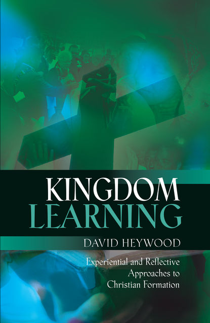 Kingdom Learning, David Heywood
