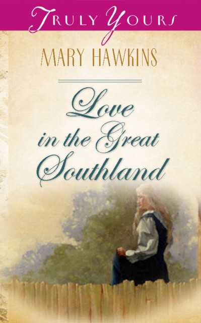 Love In The Great Southland, Mary Hawkins