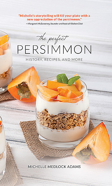 The Perfect Persimmon, Michelle Medlock Adams