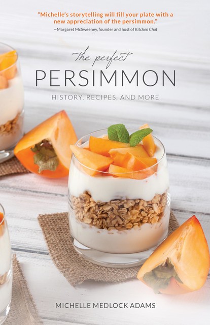 The Perfect Persimmon, Michelle Medlock Adams