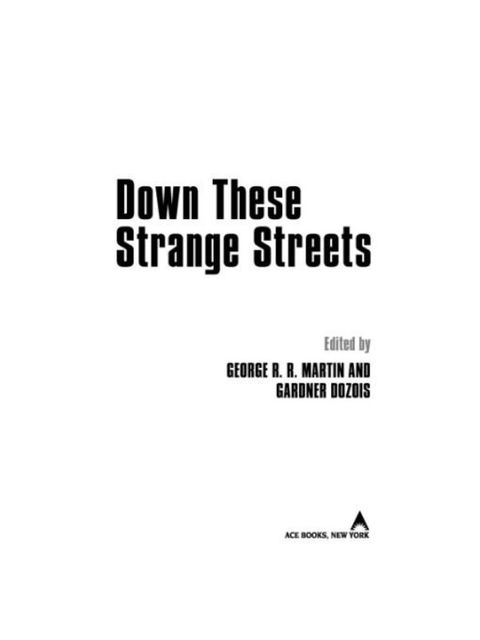 Down These Strange Streets, George Martin, Gardner Dozois