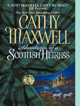 Adventures of a Scottish Heiress, Cathy Maxwell