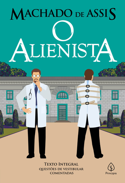 O alienista, Machado De Assis